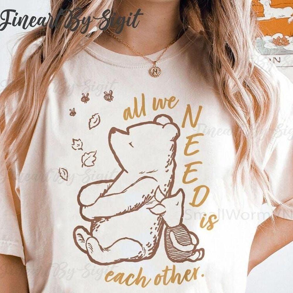 Winnie The Pooh Piglet All We Need Is Each Other Disney Vuitino Apparel Winnie The Pooh Piglet All We Need Is Each Other Disney Vuitino Apparel